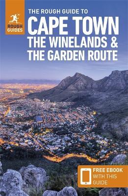 The Rough Guide to Cape Town, the Winelands & the Garden Route: Travel Guide with Free eBook - Rough Guides,Philip Briggs - cover