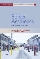 Border Aesthetics: Concepts and Intersections