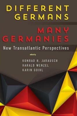 Different Germans, Many Germanies: New Transatlantic Perspectives - cover