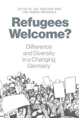 Refugees Welcome?: Difference and Diversity in a Changing Germany - cover