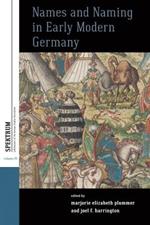Names and Naming in Early Modern Germany