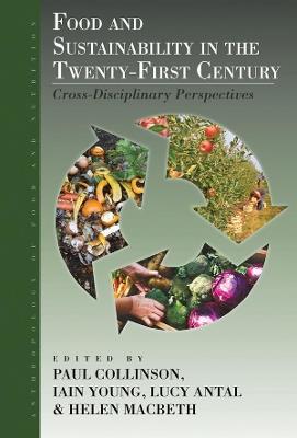 Food and Sustainability in the Twenty-First Century: Cross-Disciplinary Perspectives - cover