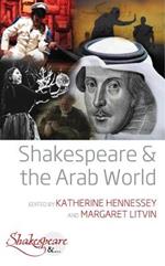 Shakespeare and the Arab World