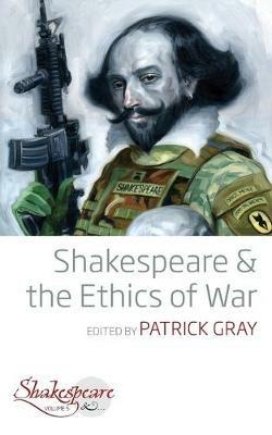 Shakespeare and the Ethics of War - cover