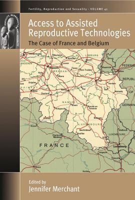 Access to Assisted Reproductive Technologies: The Case of France and Belgium - cover