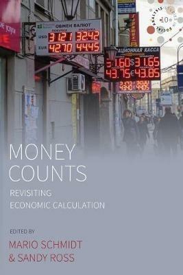 Money Counts: Revisiting Economic Calculation - cover