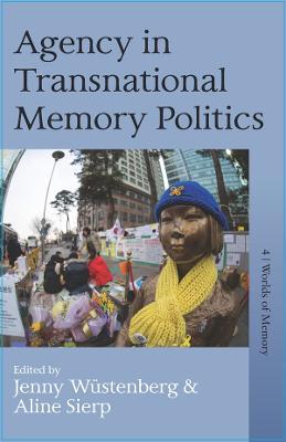 Agency in Transnational Memory Politics - cover