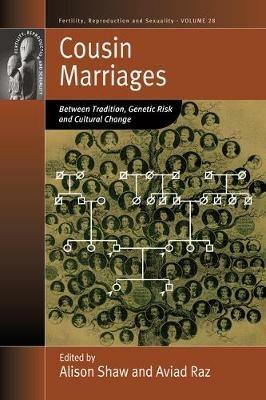 Cousin Marriages: Between Tradition, Genetic Risk and Cultural Change - cover