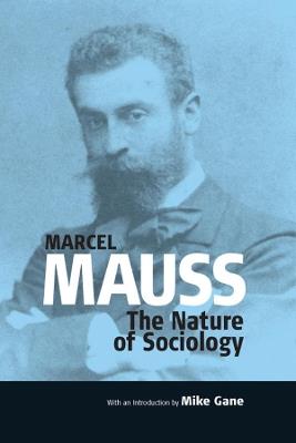 The Nature of Sociology - Mike Gane - cover