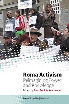 Roma Activism: Reimagining Power and Knowledge - cover