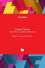 Game Theory: Applications in Logistics and Economy