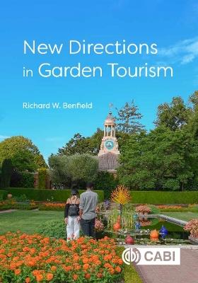 New Directions in Garden Tourism - Richard W Benfield - cover