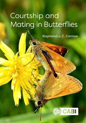 Courtship and Mating in Butterflies - Raymond J C Cannon - cover