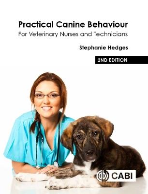 Practical Canine Behaviour: For Veterinary Nurses and Technicians - Stephanie Hedges - cover