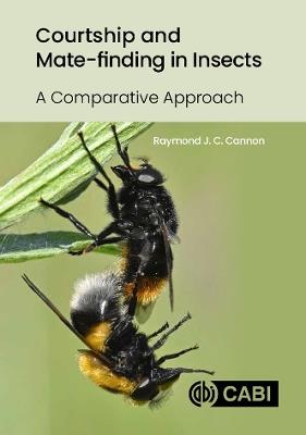 Courtship and Mate-Finding in Insects: A Comparative Approach - Raymond J C Cannon - cover