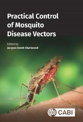 Practical Control of Mosquito Disease Vectors - cover