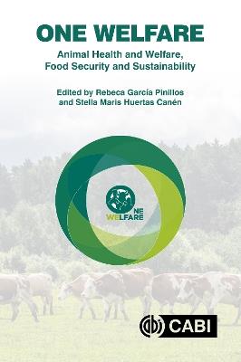 One Welfare Animal Health and Welfare, Food Security and Sustainability - cover