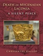 Death in Mycenaean Laconia: A Silent Place