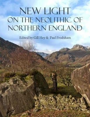 New Light on the Neolithic of Northern England - cover