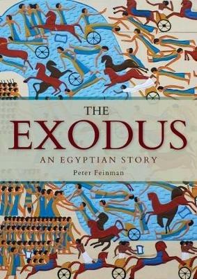 The Exodus: An Egyptian Story - Peter Feinman - cover