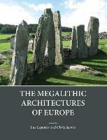 The Megalithic Architectures of Europe - cover