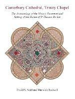 Canterbury Cathedral, Trinity Chapel: The Archaeology of the Mosaic Pavement and Setting of the Shrine of St Thomas Becket - David S. Neal,Warwick Rodwell - cover