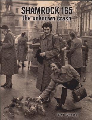 Shamrock 165 Volume I: The Unknown Crash - Gawain Cymraeg - cover