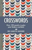 Crosswords: Over 150 puzzles to give your brain a workout