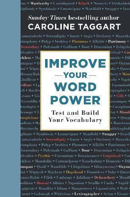Improve Your Word Power: Test and Build Your Vocabulary - Caroline Taggart - cover