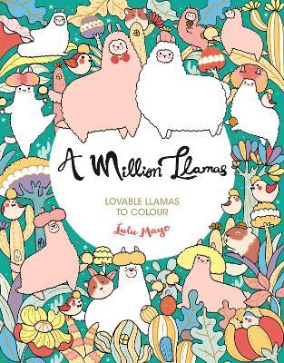 A Million Llamas: Lovable Llamas to Colour - Lulu Mayo - cover