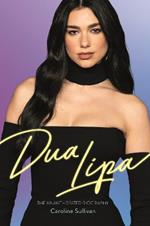 Dua Lipa: The Unauthorized Biography