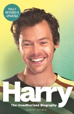 Harry: The Unauthorized Biography - Danny White - cover