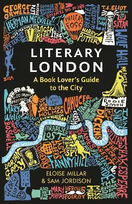 Literary London - Eloise Millar,Sam Jordison - cover