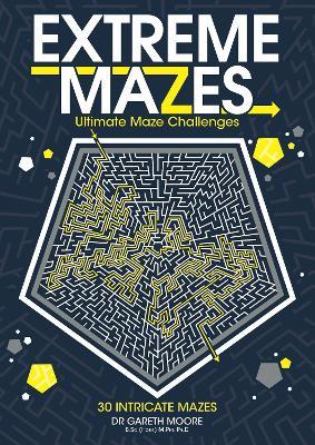Extreme Mazes - Gareth Moore - cover