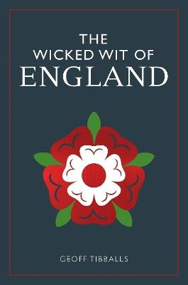 The Wicked Wit of England - Geoff Tibballs - cover