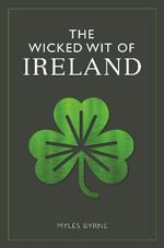 The Wicked Wit of Ireland