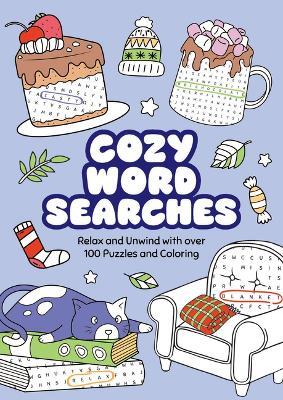 Cozy Word Searches: Relax and Unwind with Over 100 Puzzles and Coloring - Gareth Moore - cover