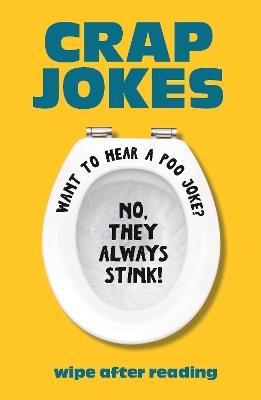 Crap Jokes: Wipe After Reading - Michael O'Mara Books - cover