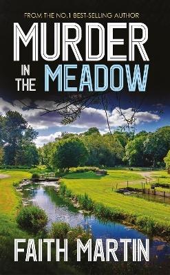 Murder In the Meadow - Faith Martin - cover