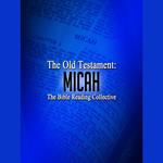 The Old Testament: Micah