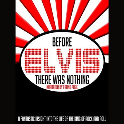Before Elvis There Was Nothing
