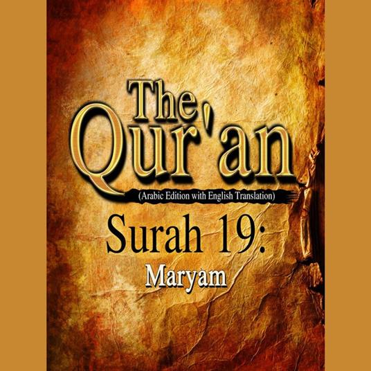 The Qur'an (Arabic Edition with English Translation) - Surah 19 - Maryam