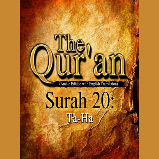 The Qur'an (Arabic Edition with English Translation) - Surah 20 - Ta-Ha