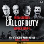 World War II: Ep 15. Resistance is Never Futile
