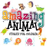 Amazing Animal Stories for Children