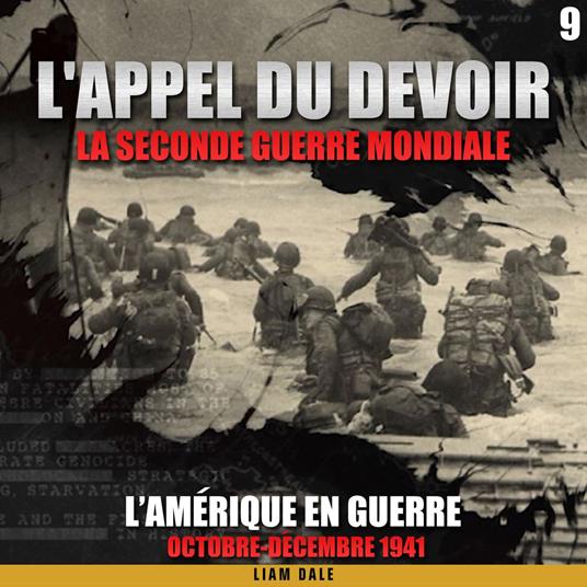 La seconde guerre mondiale: 9. L'Amérique en guerre