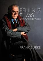 Fellini’s Films and Commercials: From Postwar to Postmodern