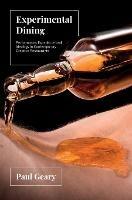 Experimental Dining: Performance, Experience and Ideology in Contemporary Creative Restaurants - Paul Geary - cover