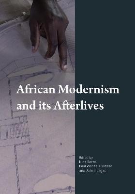 African Modernism and Its Afterlives - cover