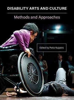 Disability Arts and Culture: Methods and Approaches - cover